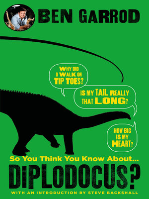 cover image of So You Think You Know About Diplodocus?